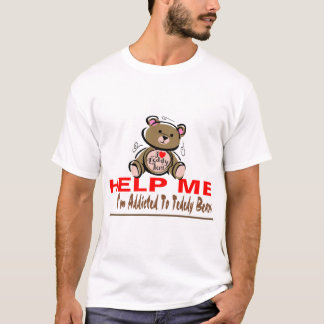 T-shirt Aidez-moi que je suis dépendant au nounours