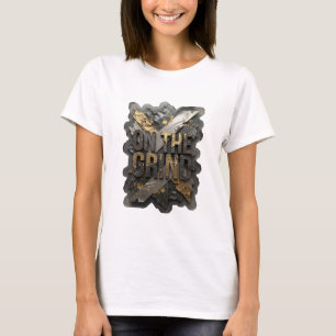 T-shirt Aigu Argent ON THE GRIND Texte Design