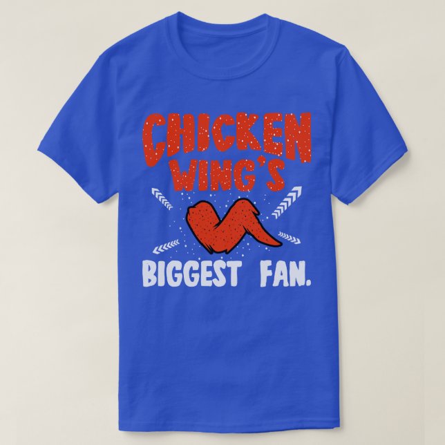 T-shirt Ailes de poulet plus grand ventilateur (Design devant)