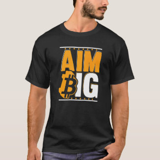 T-shirt Aim Big Blockchain Crypto Currency Bitcoin  