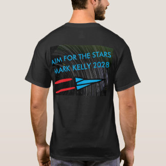 T-shirt Aim for the Stars - Mark Kelly for President 2028