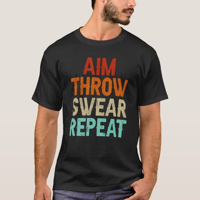 T-shirt Aim Throw Swear Repeat Boule Boccia Petanque Boule (Devant)