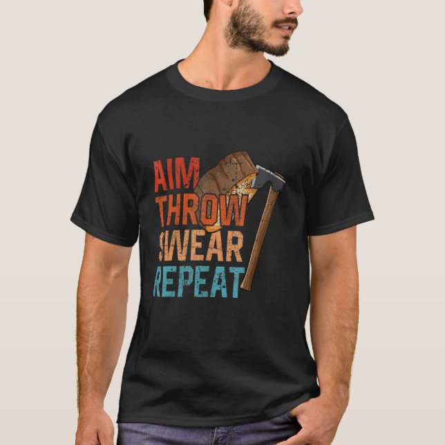 T-shirt Aim Throw Swear Reprendre la hache lancer la hache (Devant)