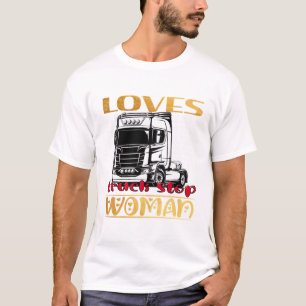 T-shirt aime camion stop femmes Truckers Jour cadeau pour