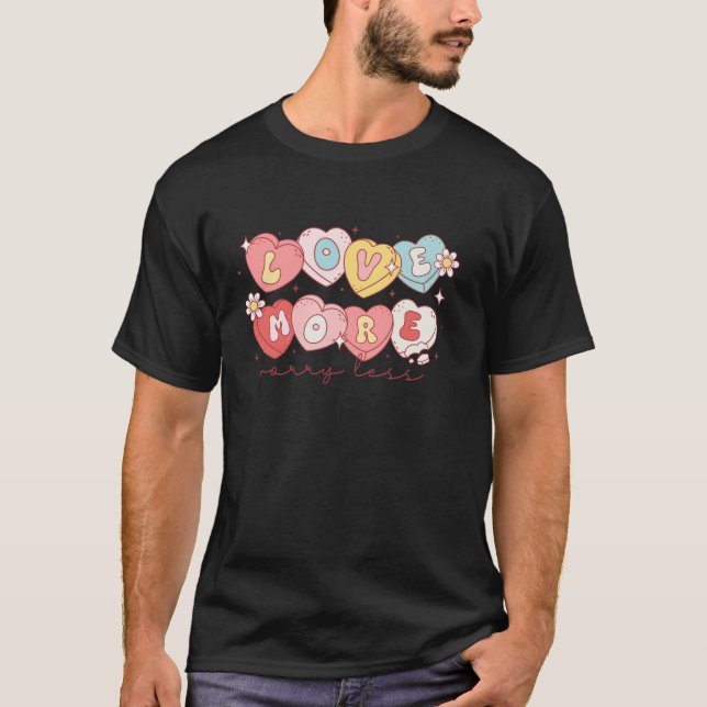 T-shirt Aimer Plus S'Inquiéter Moins Candy Coeur Enseignan (Devant)