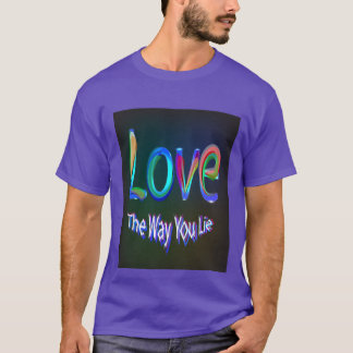 T-shirt Aimez la manière que vous vous trouvez