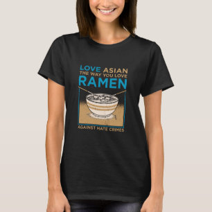 T-shirt Aimez l'Asie comme vous aimez Ramen