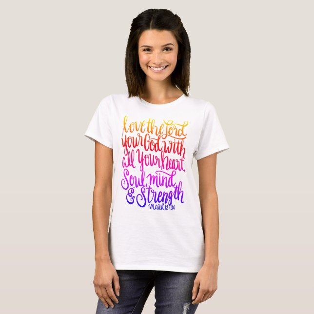 T-shirt Aimez le lettrage de seigneur Your God Scripture (Devant entier)