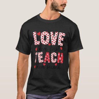 T-shirt Aimez-les d'abord, enseignez-leur ensuite Enseigna