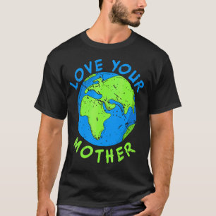 T-shirt Aimez votre mère Terre Vintage Sauver l'environnem