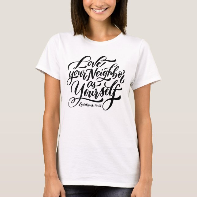 T-shirt Aimez Votre Voisin En Tant Que Vous-Même (Devant)