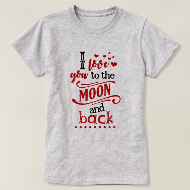 T-shirt Aimez-vous à la Lune et retour (Design devant)