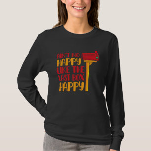 T-shirt Aint No Happy Comme La Dernière Boîte Happy Postal