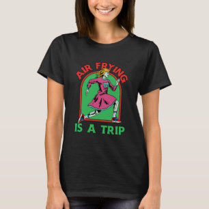 T-shirt Air Fryer est un voyage Air Fryer Cyborg Robot