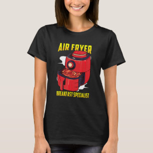 T-shirt Air Fryer Inspiré Bacon Air Fry Air Fr