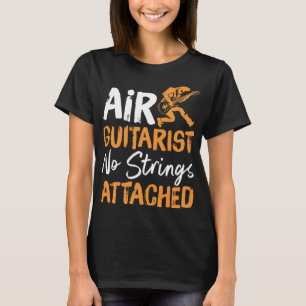 T-shirt Air Guitarist No Strings Attached Dad Guitar And B