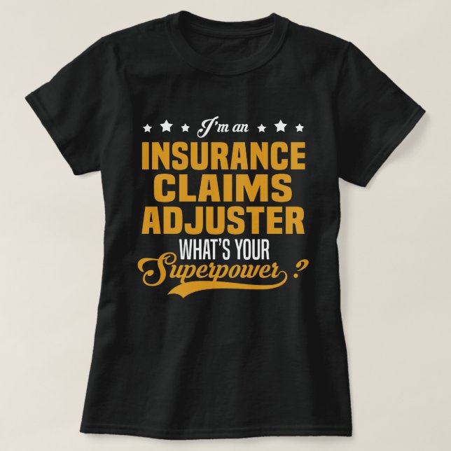 T-shirt Ajusteur des sinistres d'assurance (Design devant)