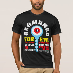 T-shirt akamundo pour jamais
