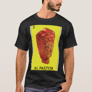 T-shirt Al Pastor Loteria Mexicaine Jeu Funny Carne Asada 