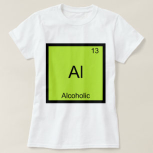 T-shirt Al - Symbole d'élément de chimie alcoolique drôle