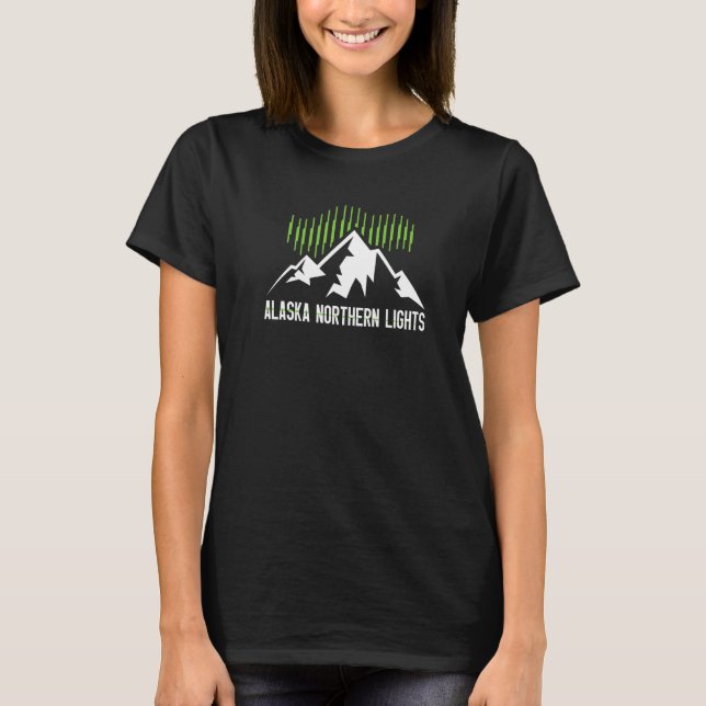 T-shirt Alaska Northern Lights for Alaska Vacation  (Devant)