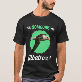 T-shirt Albatros Quelqu'un a dit Albatros