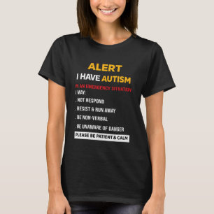 T-shirt Alerte J'ai l'autisme dans une situation d'urgence