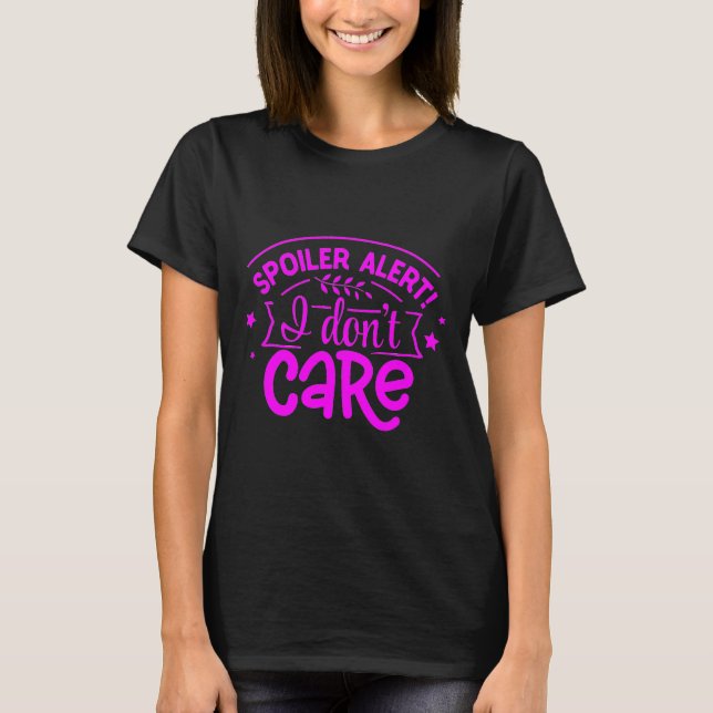 T-shirt Alerte mal Je ne m'en soucie pas (Devant)