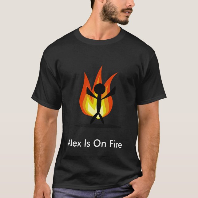 T-shirt Alex est sur le feu (Devant)