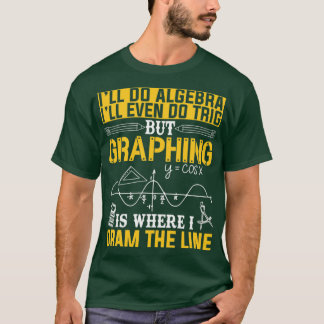 T-shirt Algebra Trigonométrie Math Enseignant Chemise