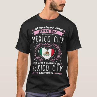 T-shirt Alguien me ama en Mexico City