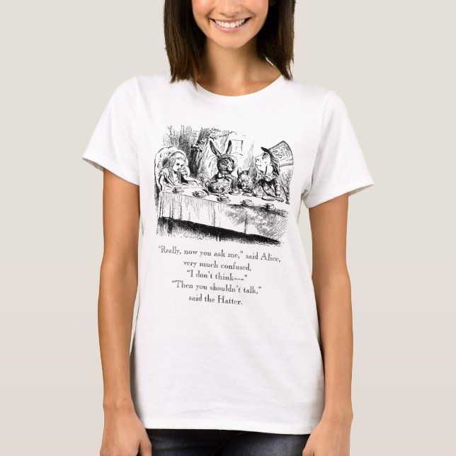 T-shirt Alice et le thé fou avec la citation de (Devant)