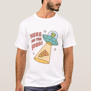 T-shirt Alien ici pour la nourriture Pizza Drôle de gribou