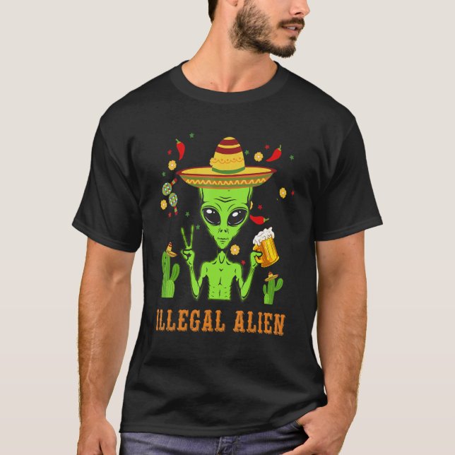 T-shirt Alien Illégal Cinco De Mayo Boire Partie Mexicaine (Devant)