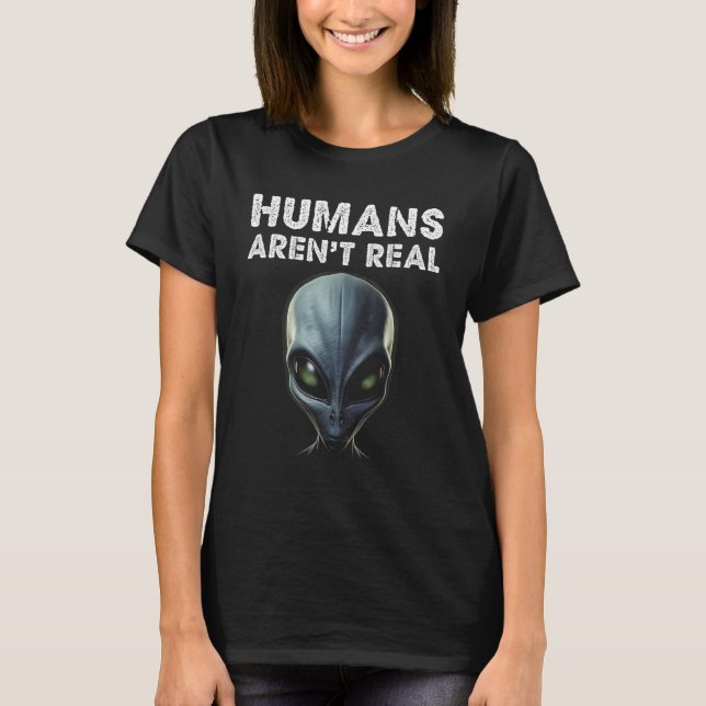 T-shirt Aliens gris visage humains ne sont pas vraiment dr (Devant)