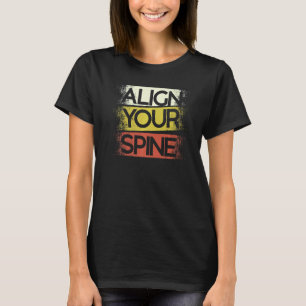 T-shirt Alignement de votre colonne vertébrale Chiro Squad
