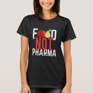 T-shirt Alimentation non pas la pharmacie saine bio nutrit