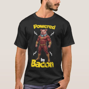 T-shirt Alimenté par Bacon Drôle Fitness 67 Fort Super-hér