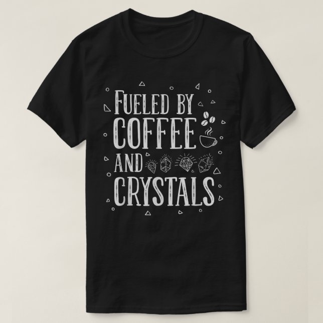 T-shirt Alimenté Par Café Et Cristaux (Design devant)