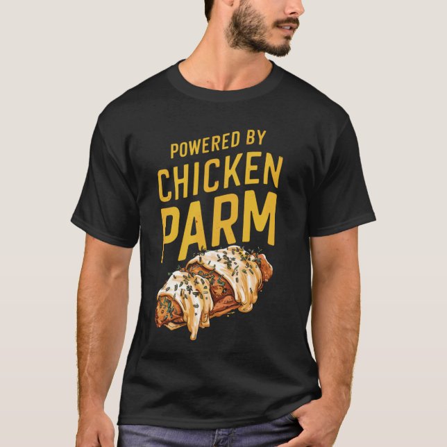 T-shirt Alimenté par Chicken Parm (Devant)
