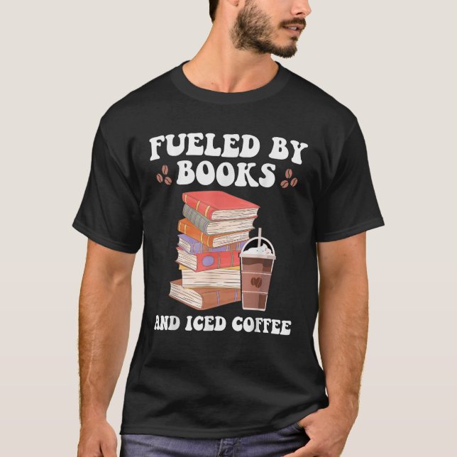 T-shirt Alimenté par des livres et café glacé Drôle café L (Devant)