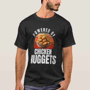 T-shirt Alimenté par des nuggets de poulet  Drôle de nugge