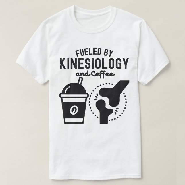 T-shirt Alimenté par la kinésiologie et le café (Design devant)