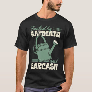 T-shirt Alimenté par le jardinage et le sarcasme Sassy Gar
