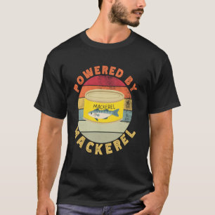 T-shirt Alimenté par maquereau drôle rétro conserve de poi