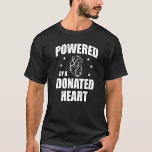 T-shirt Alimenté par un coeur donné pour un donneur d'orga