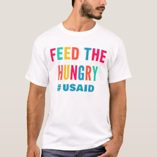 T-shirt Alimenter l'USAID qui a faim