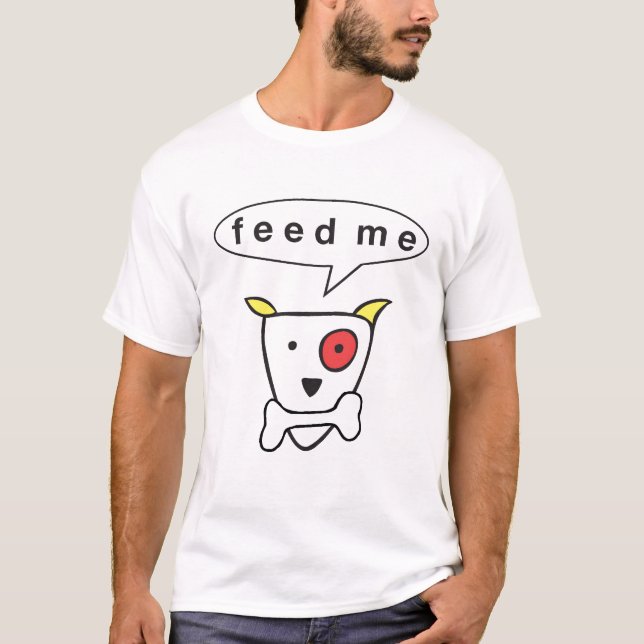 T-shirt "Alimentez-moi" la pièce en t (Devant)