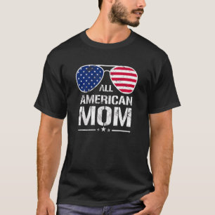 T-shirt All American Mom American Flag Patriotique 4th of 