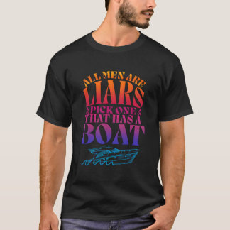 T-shirt All Are Liars Pick One T Has A Boat All Are Liars